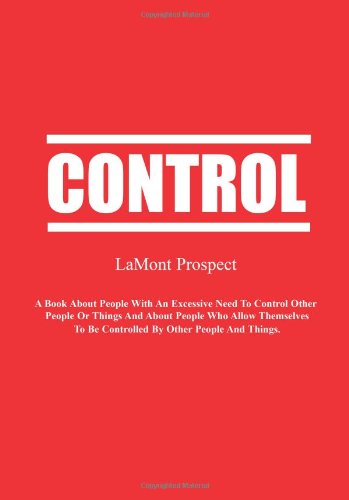 Control - Lamont Prospect - Książki - Eloquent Books - 9780979593550 - 22 października 2007