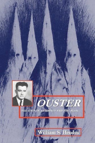 Cover for William S. Hendon · Ouster: the County Attorney and the Klan (Pocketbok) (2008)