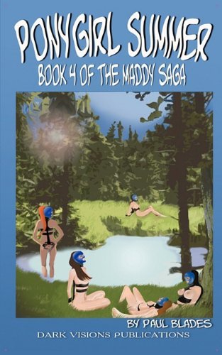 Cover for Paul Blades · Ponygirl Summer- Book 4 of the Maddy Saga (Pocketbok) (2010)