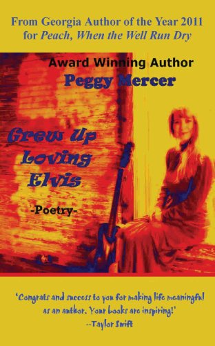 Cover for Peggy Mercer · Grew Up Loving Elvis (Paperback Book) (2013)