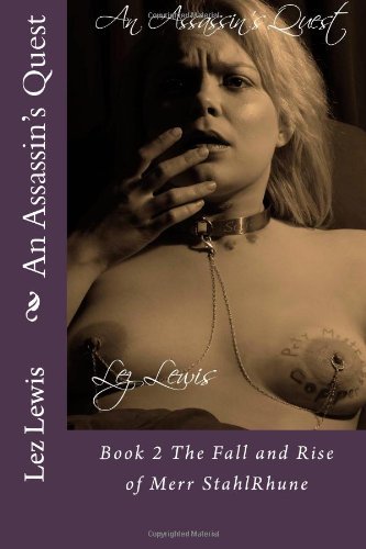 Cover for Lez Lewis · An Assassin's Quest: Book 2 the Fall and Rise of Merr Stahlrhune (Paperback Bog) (2011)