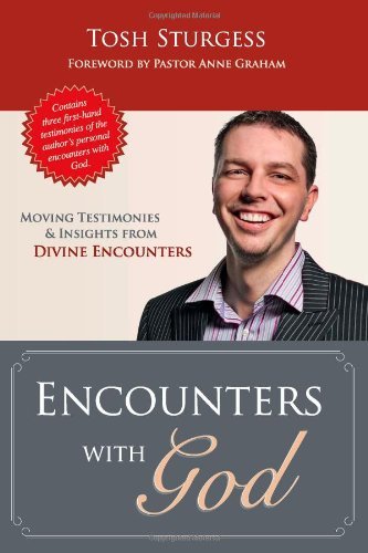 Cover for Tosh Sturgess · Encounters with God: Moving Testimonies and Insights from Divine Encounters (Paperback Bog) (2013)