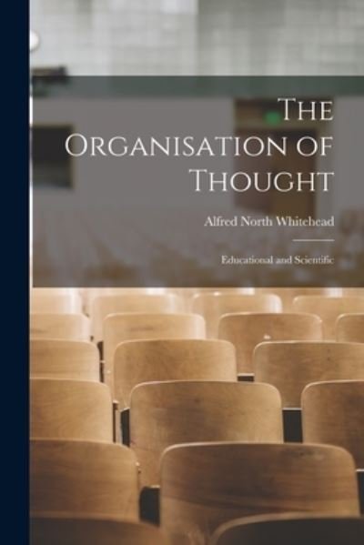 Cover for Alfred North Whitehead · Organisation of Thought (Book) (2022)