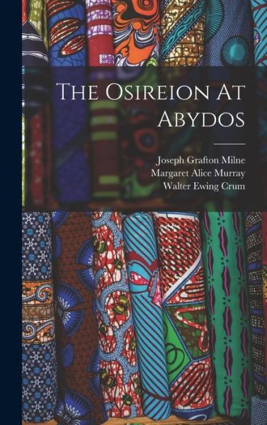 Cover for Margaret Alice Murray · Osireion at Abydos (Book) (2022)