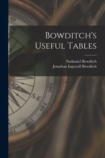 Cover for Nathaniel Bowditch · Bowditch's Useful Tables (Book) (2022)