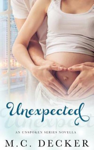 Cover for M C Decker · Unexpected (Paperback Book) (2019)
