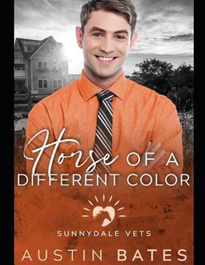 Horse Of A Different Color - Austin Bates - Książki - Independently Published - 9781098743550 - 14 maja 2019