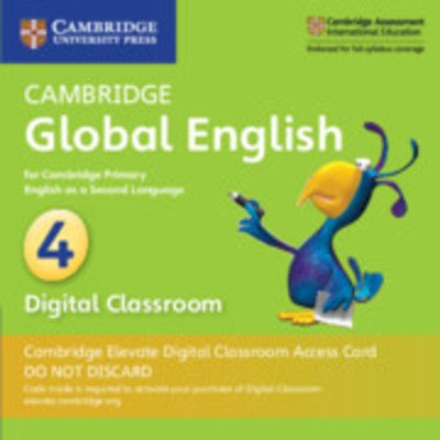 Cover for Jane Boylan · Cambridge Global English Stage 4 Cambridge Elevate Digital Classroom Access Card (1 Year): for Cambridge Primary English as a Second Language - Cambridge Primary Global English (N/A) (2018)