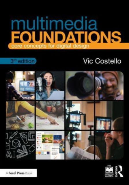 Cover for Costello, Vic (Elon University, USA) · Multimedia Foundations: Core Concepts for Digital Design (Paperback Book) (2023)