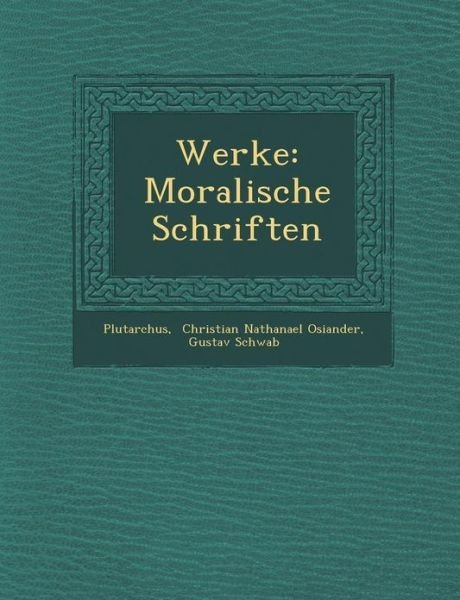 Cover for Plutarch · Werke: Moralische Schriften (Paperback Book) (2012)