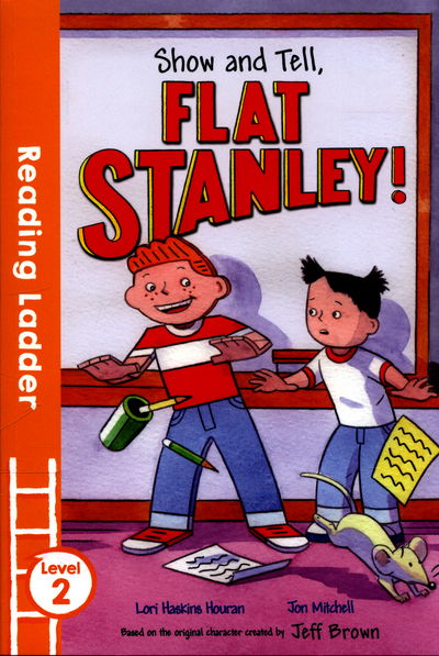 Show and Tell Flat Stanley! - Reading Ladder Level 2 - Lori Haskins Houran - Livres - HarperCollins Publishers - 9781405282550 - 30 juin 2016