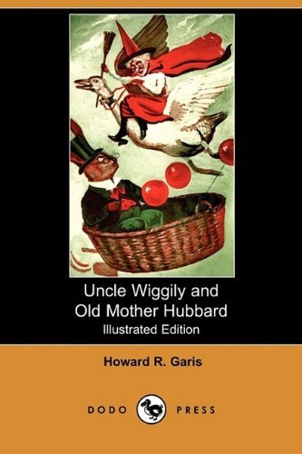 Cover for Howard R. Garis · Uncle Wiggily and Old Mother Hubbard (Illustrated Edition) (Dodo Press) (Paperback Book) [Illustrated, Ill edition] (2009)