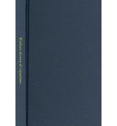 An Introduction to the Modern Theory of Equations, by Florian Cajori. (The Michigan Historical Reprint Series) - Florian Cajori - Books - University of Michigan Library - 9781418165550 - 1904