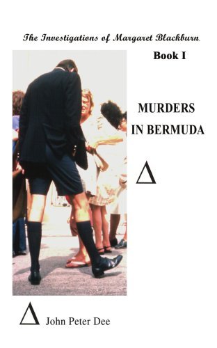 Murders in Bermuda: the Investigations of Margaret Blackburn. Book I - Jean-pierre De Chadarevian - Books - AuthorHouse - 9781418433550 - November 17, 2004