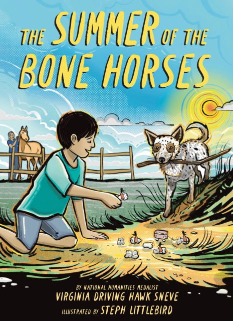 Cover for Virginia Driving Hawk Sneve · The Summer of the Bone Horses: A Chapter Book (Hardcover bog) (2025)
