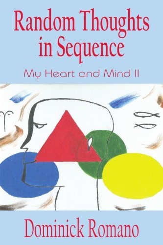 Cover for Dominick Romano · Random Thoughts in Sequence: My Heart and Mind II (Paperback Book) (2004)