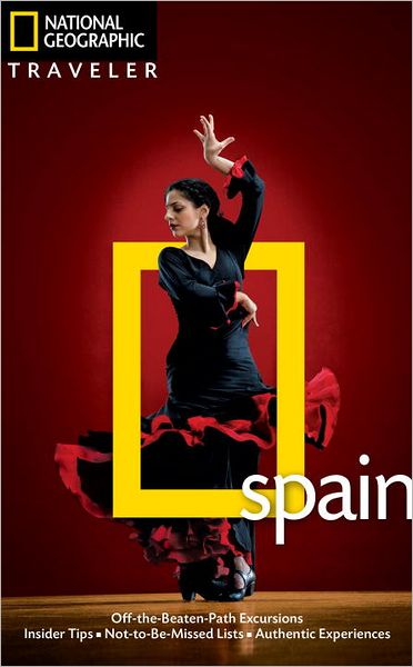 Cover for Fiona Dunlop · National Geographic Traveler: Spain, Fourth Edition (Paperback Book) [4 Rev edition] (2012)