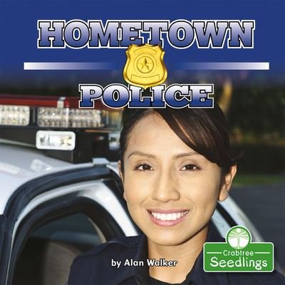 Cover for Alan Walker · Hometown Police (Hardcover bog) (2021)