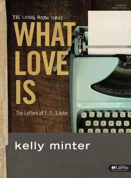 Cover for Kelly Minter · What Love Is Member Book (Pocketbok) (2014)