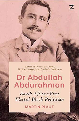 Cover for Martin Plaut · Dr Abdullah Abdurahman: South Africa's First Elected Black Politician (Taschenbuch) (2020)