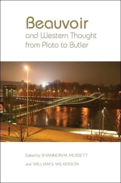 Cover for Shannon M. Mussett · Beauvoir and Western thought from Plato to Butler (Buch) (2012)