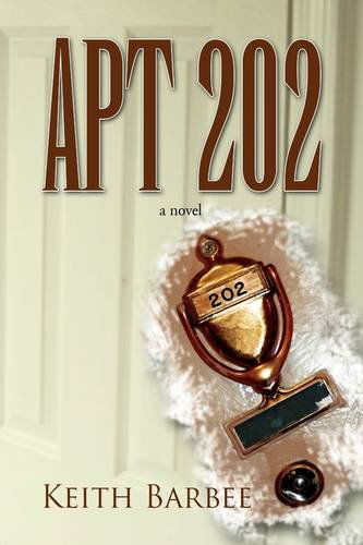 Cover for Keith Barbee · Apt 202 (Hardcover Book) (2009)