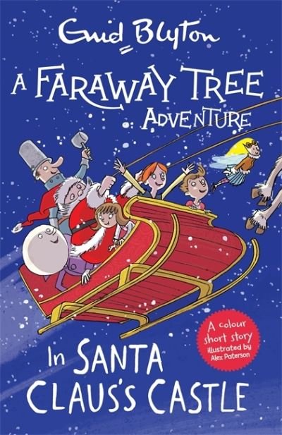 Cover for Enid Blyton · A Faraway Tree Adventure: In Santa Claus's Castle: Colour Short Stories - A Faraway Tree Adventure (Taschenbuch) (2020)