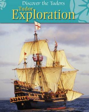 Cover for Moira Butterfield · Discover the Tudors: Tudor Exploration - Discover the Tudors (Paperback Book) (2013)