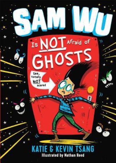 Cover for Katie Tsang · Sam Wu is NOTot afraid of ghosts (Book) (2018)