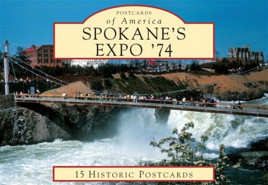 Cover for Bill Cotter · Spokane's Expo '74 (Postcard) (2017)