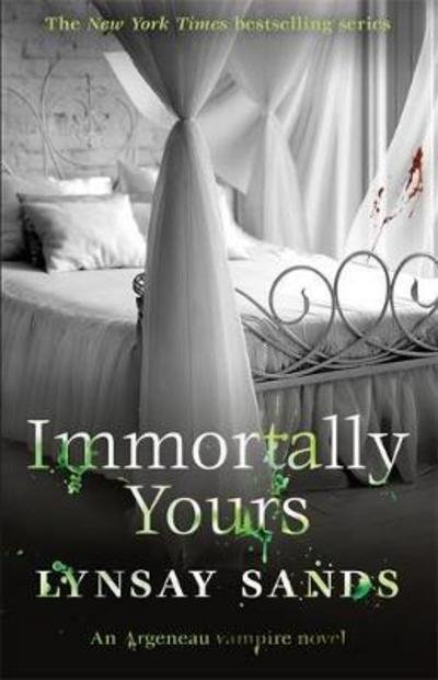 Cover for Lynsay Sands · Immortally Yours: Book Twenty-Six - Argeneau Vampire (Paperback Book) (2017)