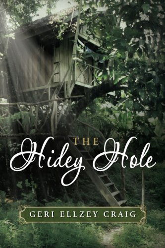 The Hidey Hole - Geri Ellzey Craig - Książki - CreateSpace Independent Publishing Platf - 9781475243550 - 26 września 2012