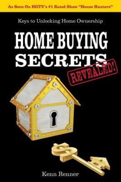 Cover for Kenn Renner · Home Buying Secrets Revealed (Paperback Book) (2012)
