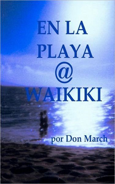 Cover for Don March · En La Playa @ Waikiki (Paperback Bog) [Spanish edition] (2012)