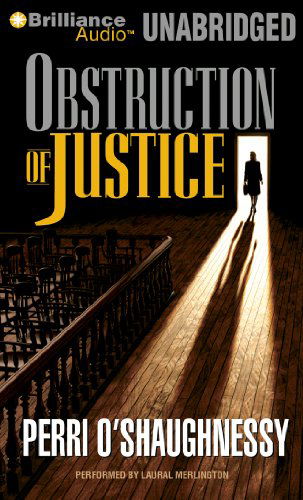 Cover for Perri O'shaughnessy · Obstruction of Justice (Nina Reilly Series) (Audiobook (CD)) [Unabridged edition] (2013)