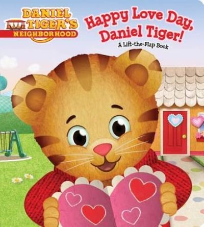 Cover for Becky Friedman · Happy Love Day, Daniel Tiger! (Board book) (2015)