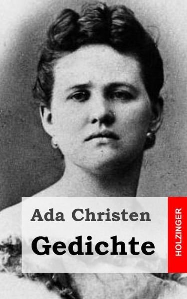 Cover for Ada Christen · Gedichte: Lieder Einer Verlorenen / Aus Der Asche / Schatten / Aus Der Tiefe (Paperback Book) (2013)