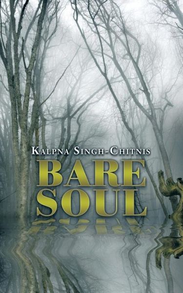 Cover for Kalpna Singh-chitnis · Bare Soul (Paperback Book) (2015)