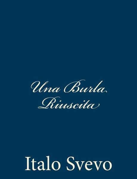 Cover for Italo Svevo · Una Burla Riuscita (Paperback Book) (2013)