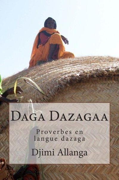 Cover for Djimi Allanga · Daga Dazagaa (Paperback Book) (2006)