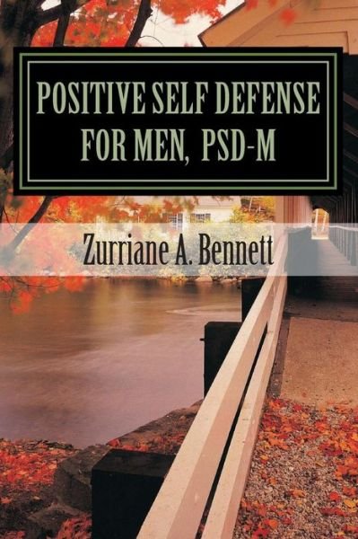 Cover for Zurriane Bennett · Positive Self Defense for Men, Psd-m (Taschenbuch) (2014)