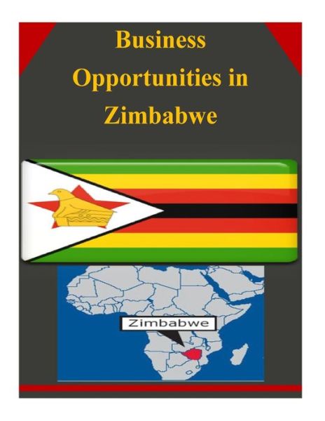 Cover for U.s. Department of Commerce · Business Opportunities in Zimbabwe (Paperback Book) (2014)