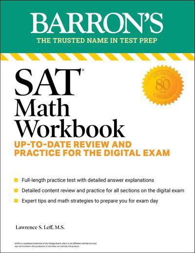 Cover for Lawrence S. Leff · SAT Math Workbook: Up-to-Date Practice for the Digital Exam - Barron's SAT Prep (Paperback Book) [Eighth edition] (2024)