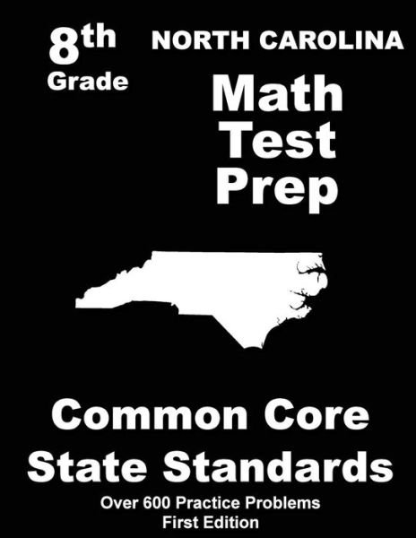 Cover for Teachers\' Treasures · North Carolina 8th Grade Math Test Prep: Common Core Learning Standards (Paperback Book) (2015)
