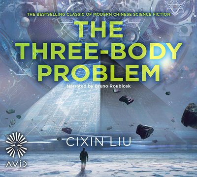 Cover for Cixin Liu · The Three-Body Problem (Audiobook (CD)) [Unabridged edition] (2015)
