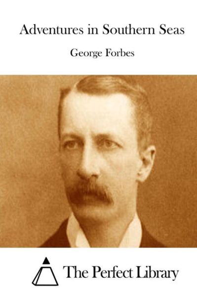 Cover for George Forbes · Adventures in Southern Seas (Pocketbok) (2015)