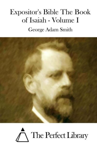 Cover for George Adam Smith · Expositor's Bible the Book of Isaiah - Volume I (Taschenbuch) (2015)