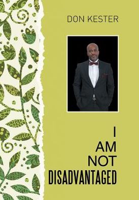 Cover for Don Kester · I Am Not Disadvantaged (Hardcover Book) (2017)