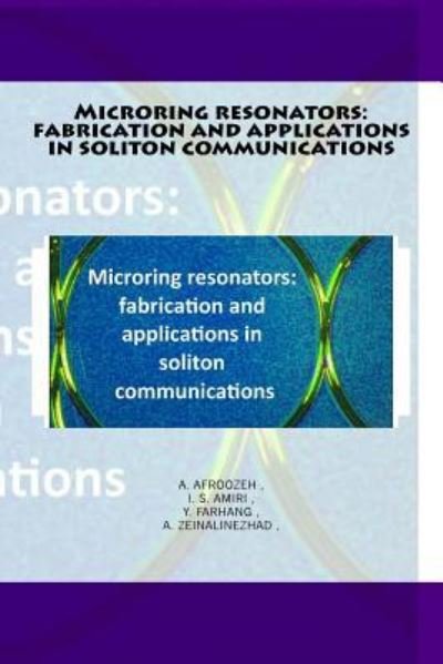 Microring resonators - Is Amiri - Boeken - Createspace Independent Publishing Platf - 9781519611550 - 3 december 2015