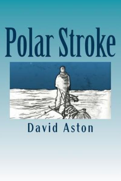 Cover for Penelope Blackwell · Polar Stroke (Pocketbok) (2016)